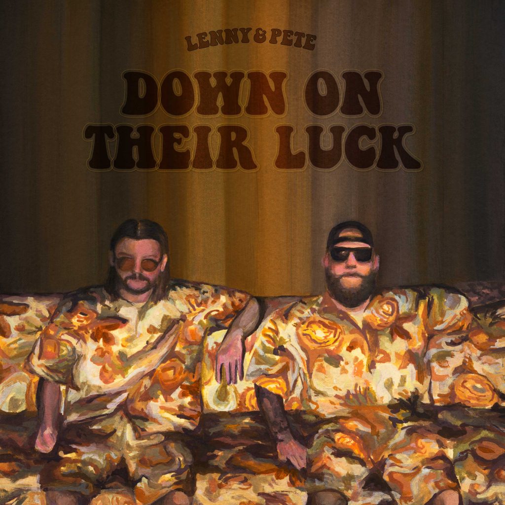 Lenny and Pete Album Art Down On Their Luck