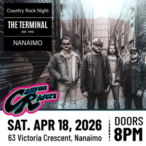 The Terminal, Nanaimo, BC April 18, 2025